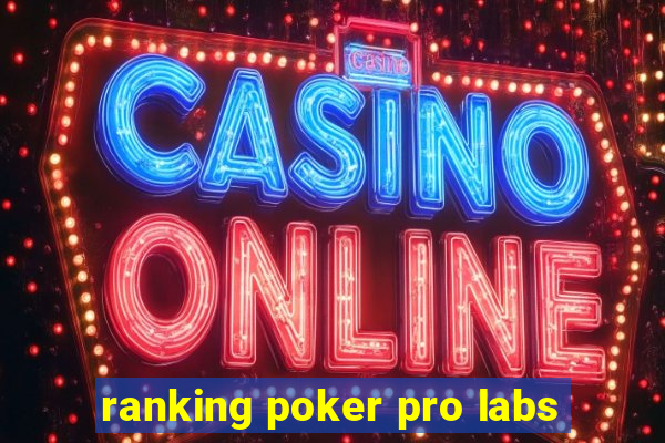 ranking poker pro labs